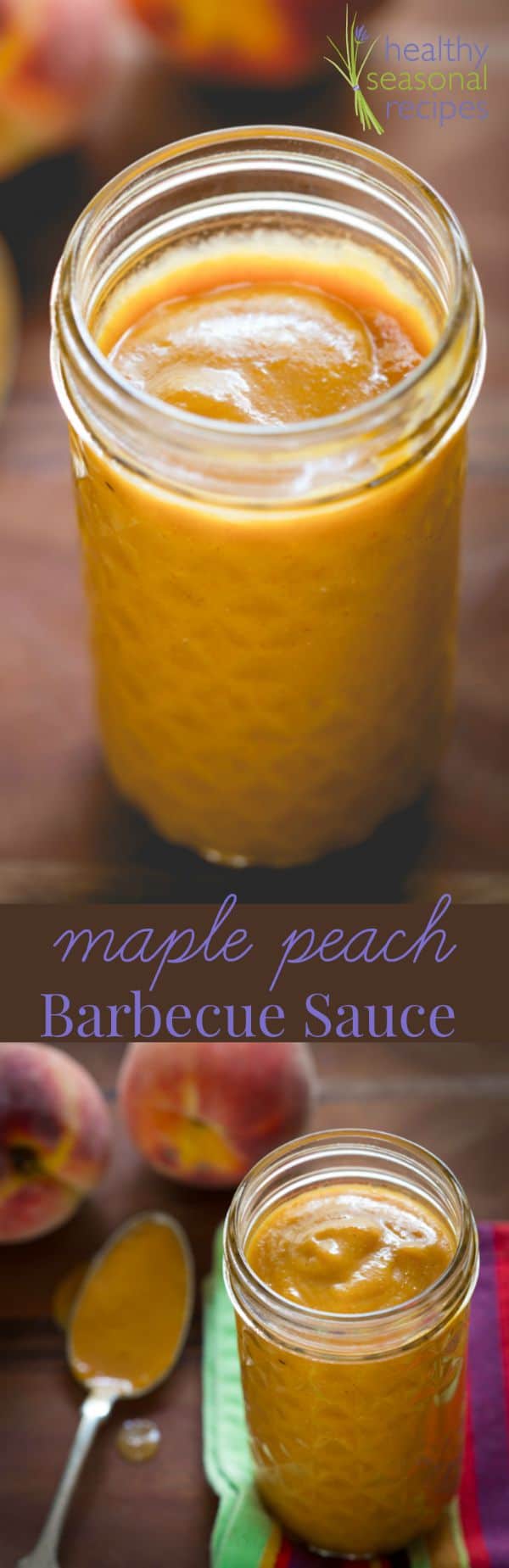 maple peach barbecue sauce Healthy Seasonal Recipes