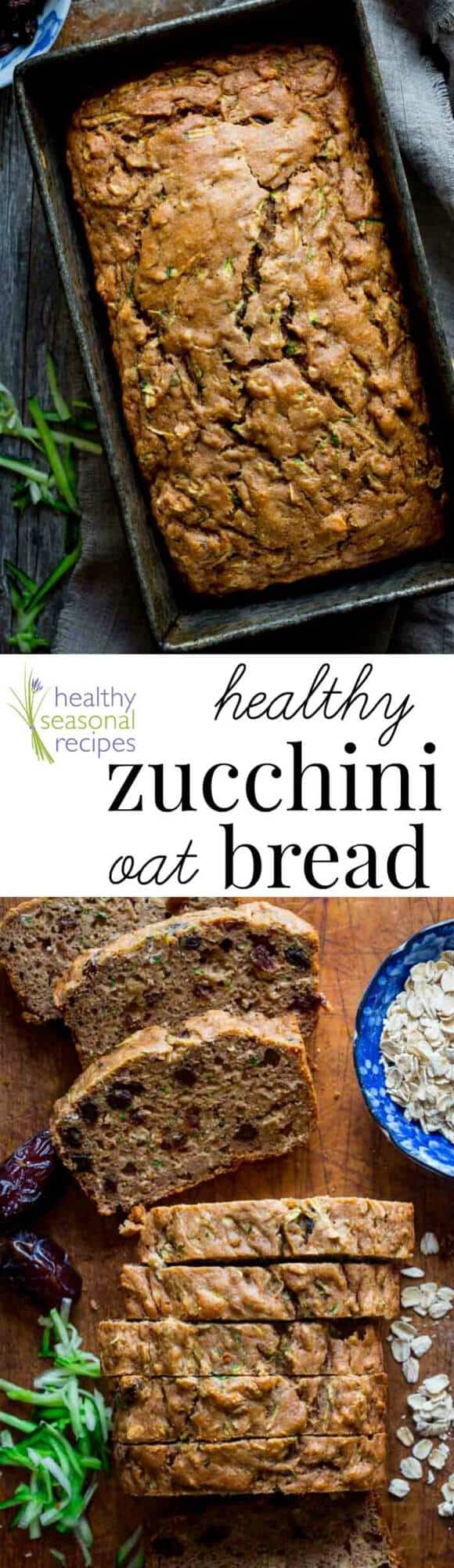 healthy zucchini oat bread Healthy Seasonal Recipes