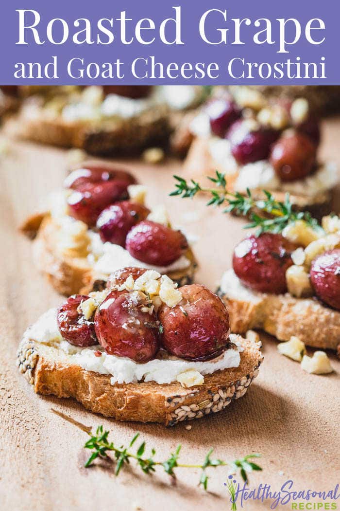 Roasted Grape Crostini with Goat Cheese and Walnuts Healthy Seasonal