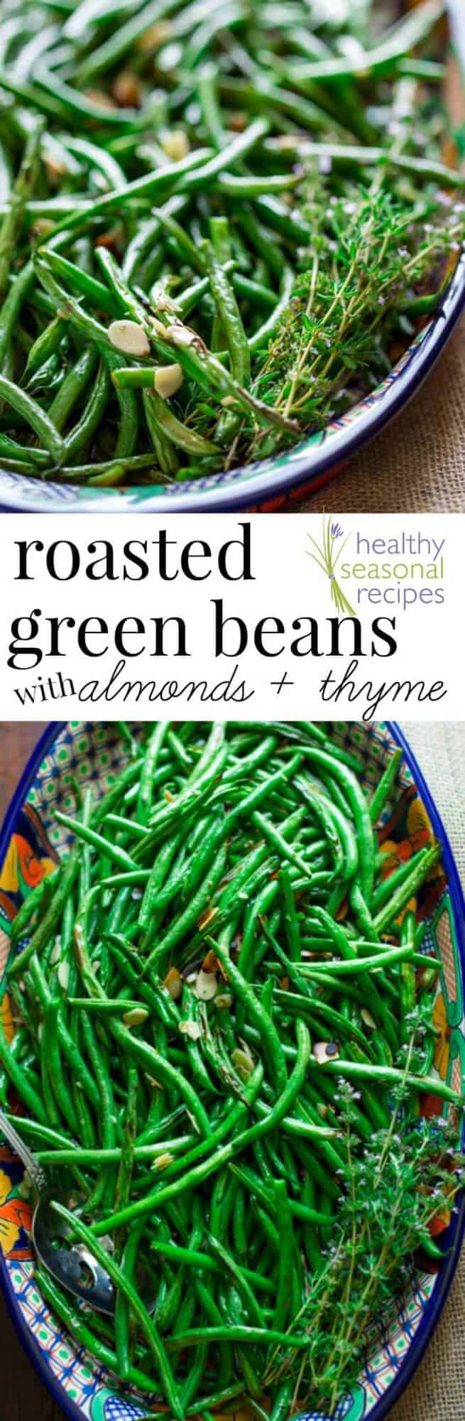 roasted green beans with almonds and thyme Healthy Seasonal Recipes
