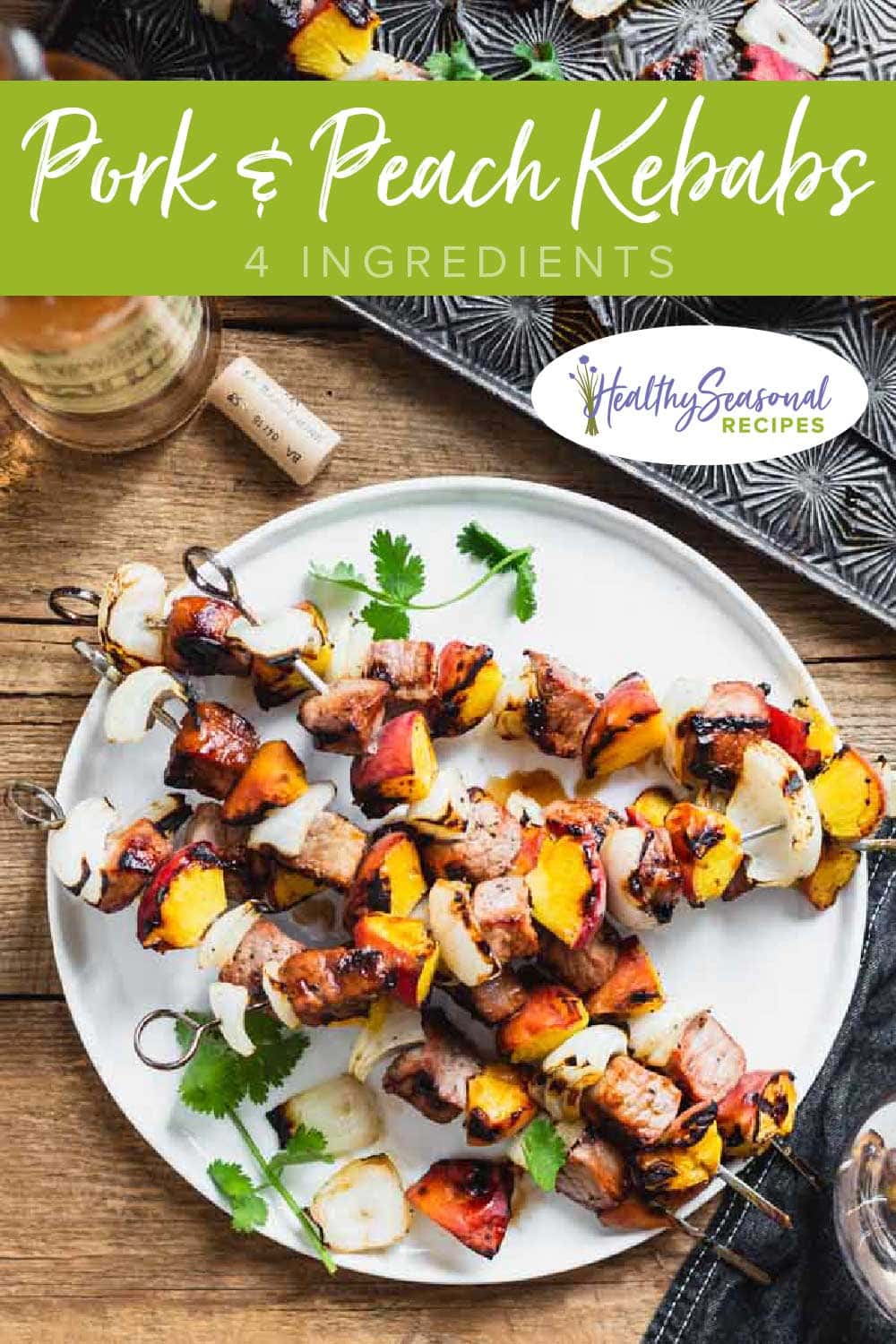 4Ingredient Pork and Peach Kebabs Healthy Seasonal Recipes