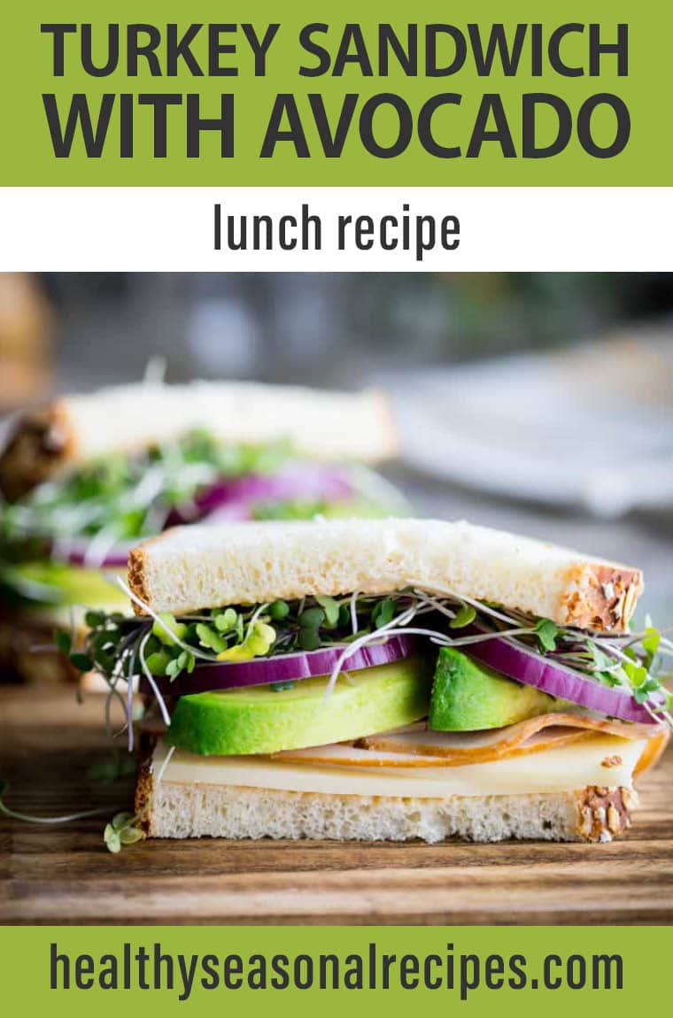Turkey Avocado Sandwich Healthy Seasonal Recipes