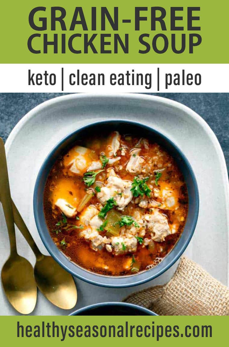 Keto Soup with Chicken & Cauliflower Rice Healthy Seasonal Recipes