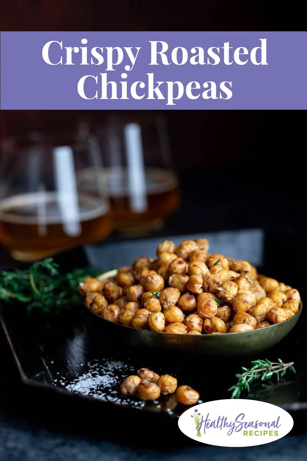 Crispy Roasted Chickpeas - Healthy Seasonal Recipes