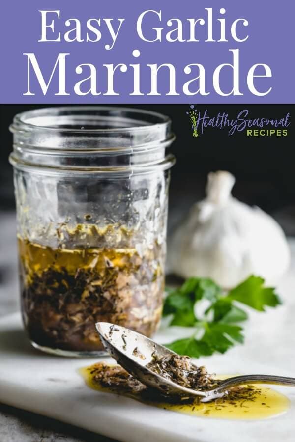 Simple Garlic Marinade (for any Protein) Healthy Seasonal Recipes
