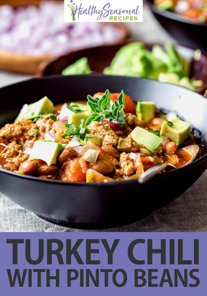 Healthy Turkey Chili with Pinto Beans Healthy Seasonal Recipes