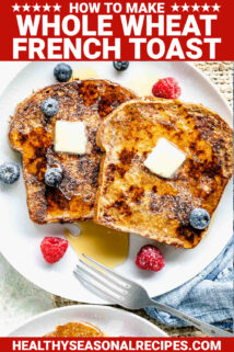 french toast with whole wheat bread