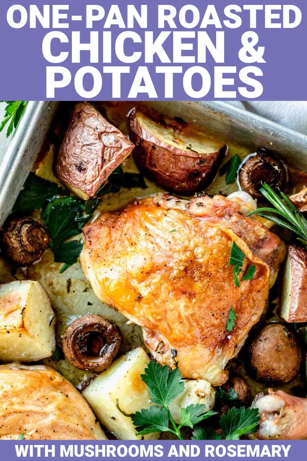 One Pan Roasted Chicken and Potatoes Healthy Seasonal Recipes