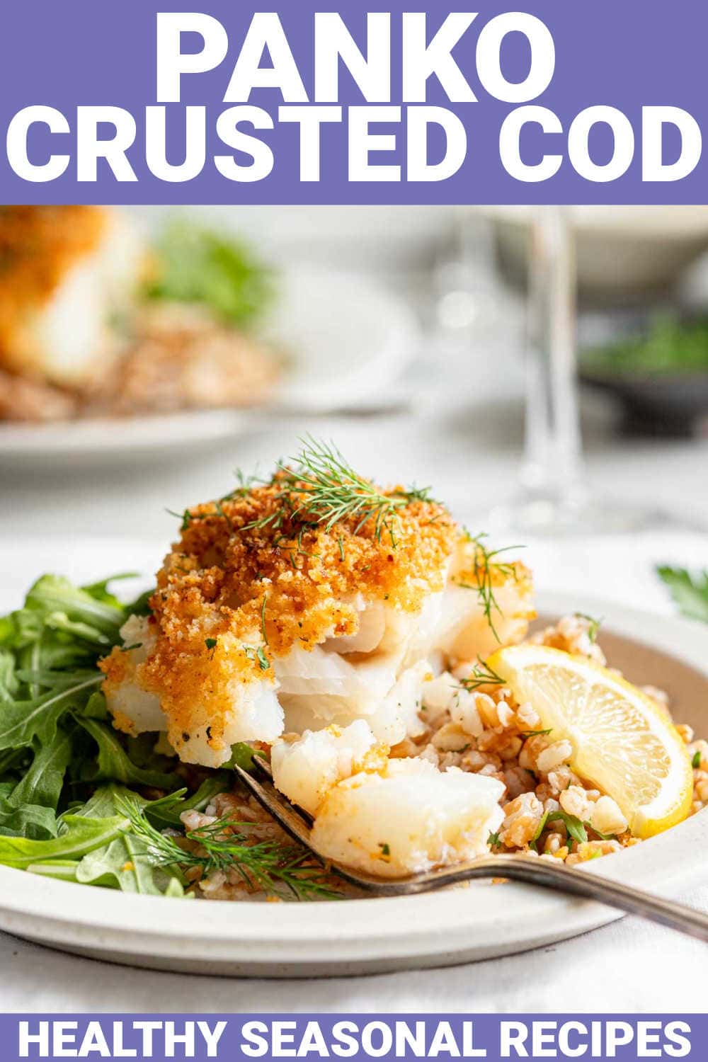 Panko Crusted Cod Fish Healthy Seasonal Recipes